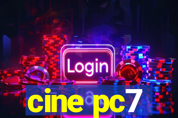 cine pc7